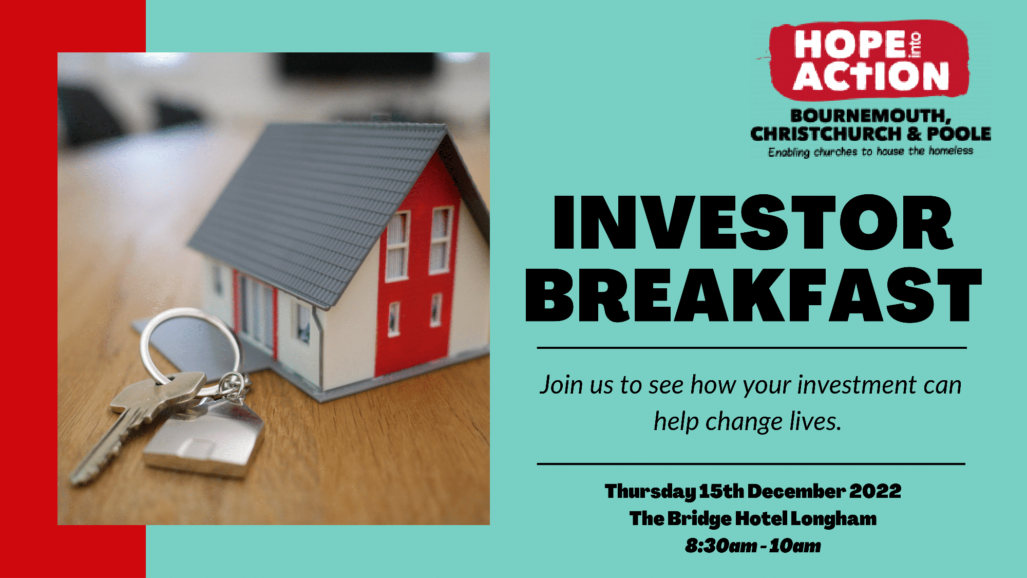 Photo of model house with a key, alongside text saying: Hope into Action Investor Breakfast 15 December 2022